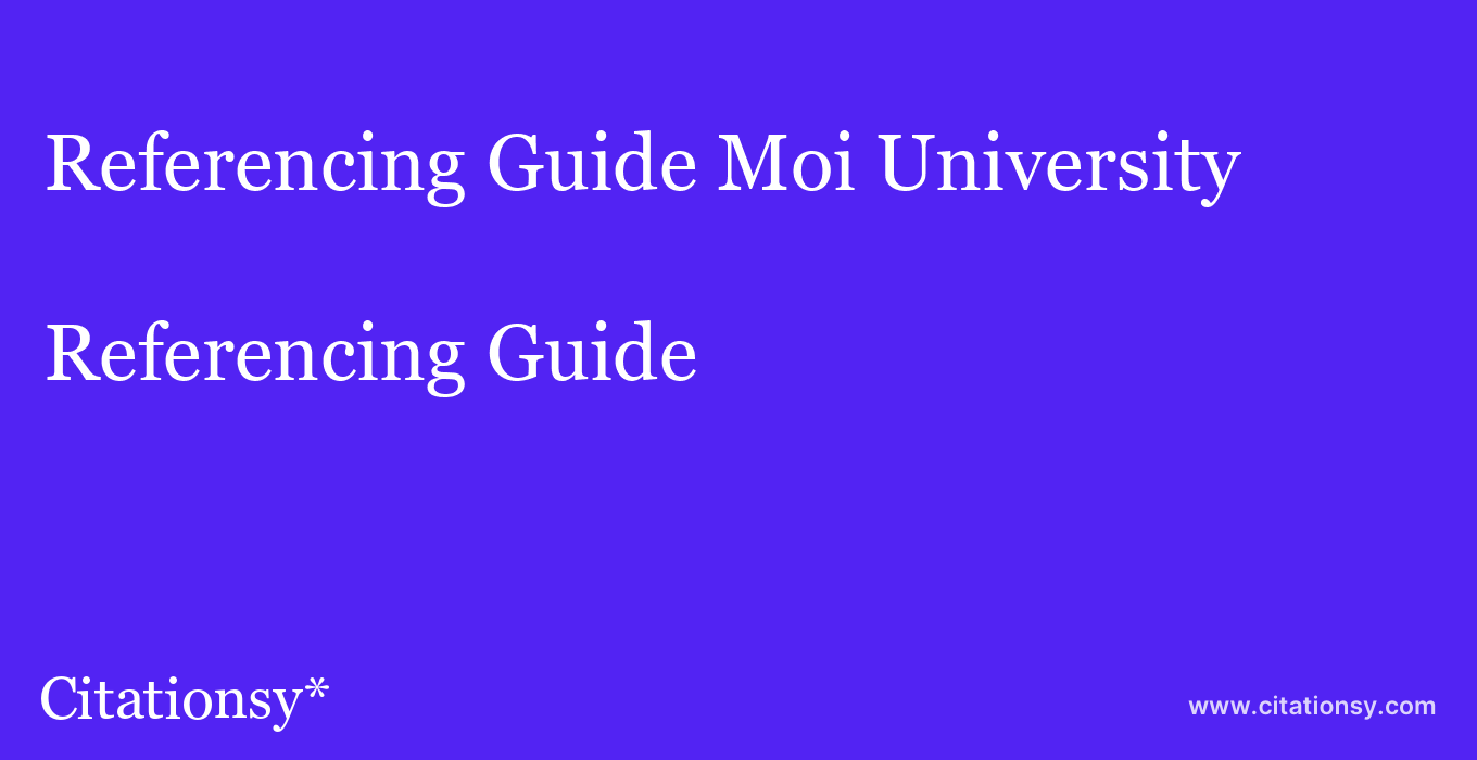 Referencing Guide: Moi University